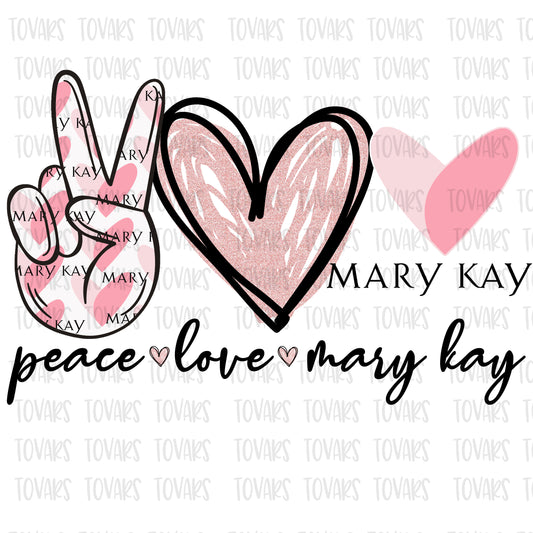 Peace love Mary kay