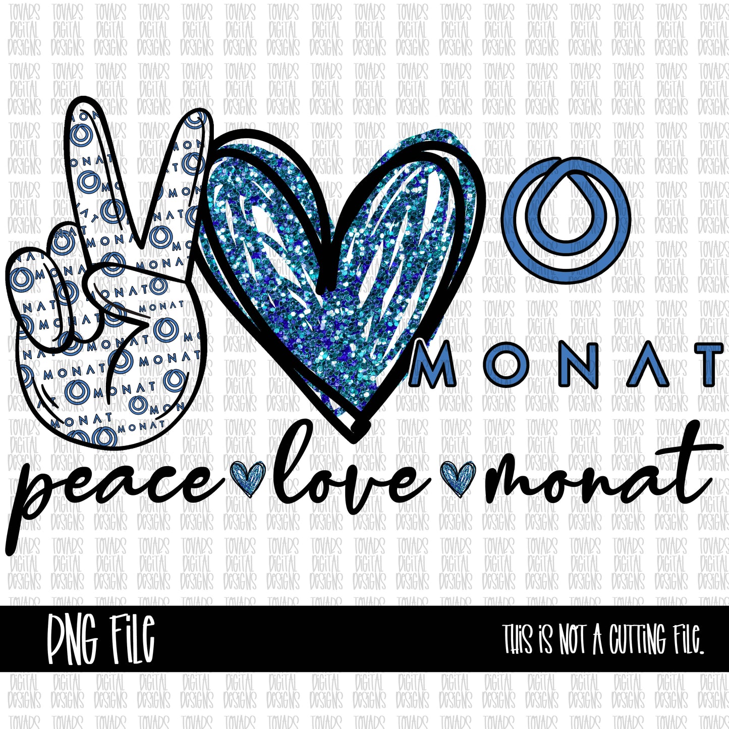 Peace love Monat PNG FILE Includes glitter and non glitter files