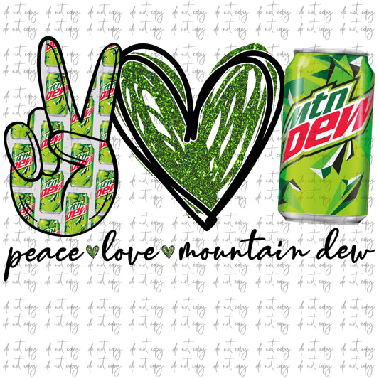 Peace love Mountain Dew