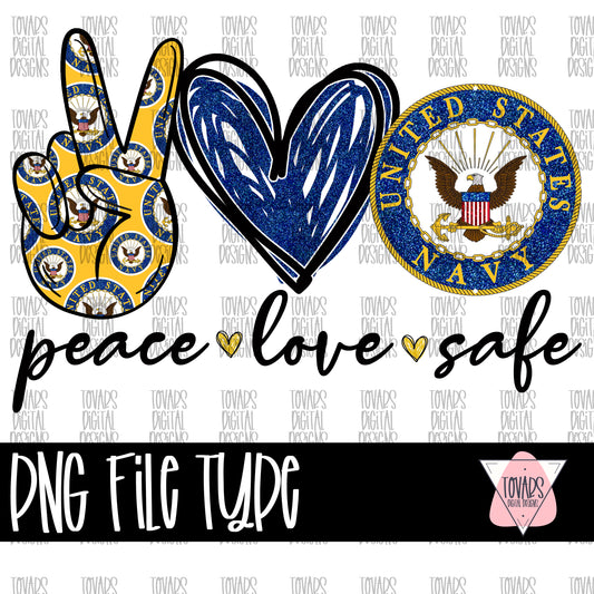 Peace love Safe NAVY PNG FILE military