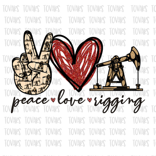 Peace love rigging sublimation png file oilfield rigging