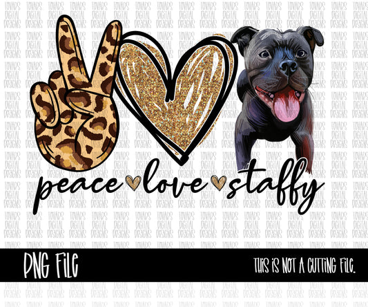 Peace love Staffy PNG FILE American Staffordshire Bull Terrier
