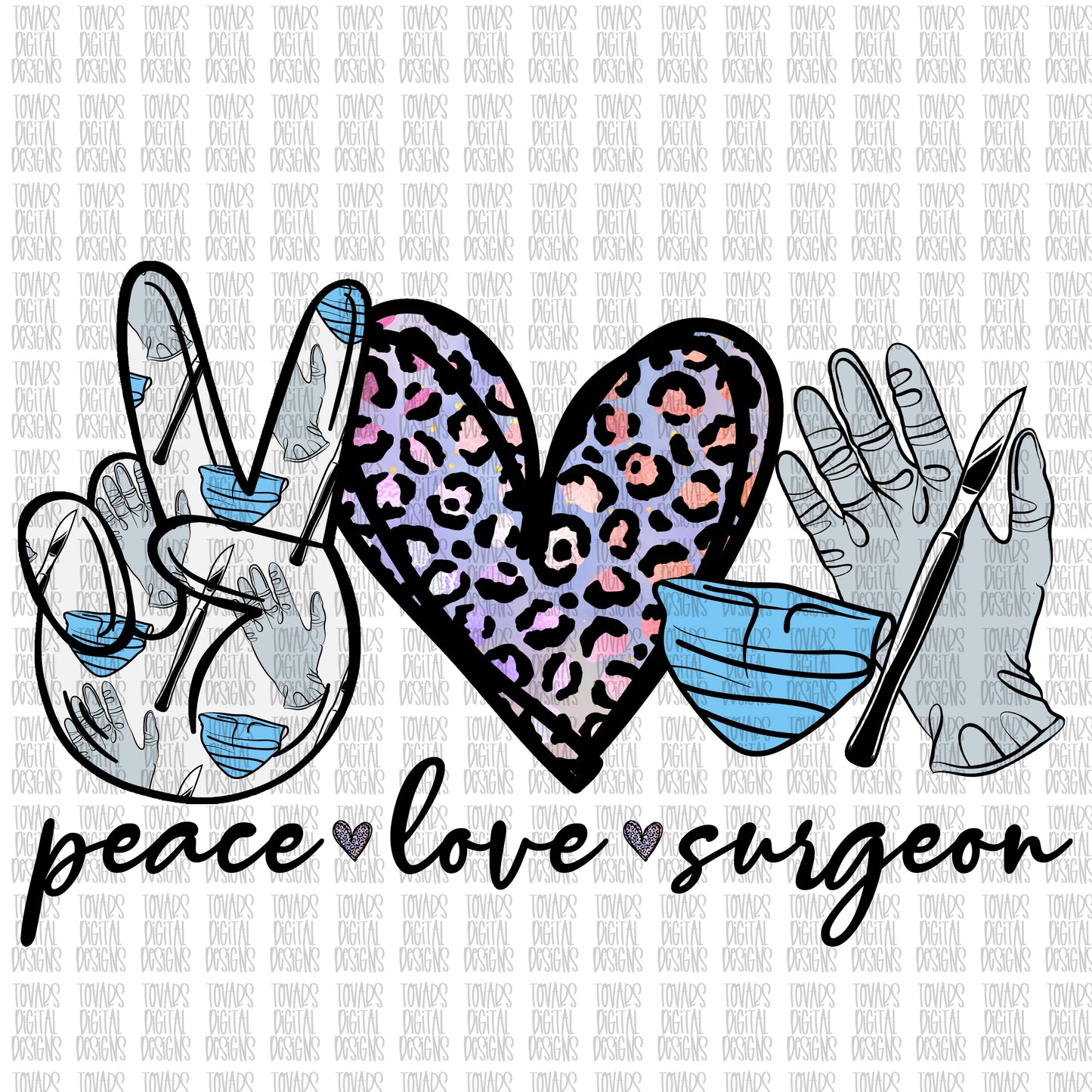 Peace Love Surgeon Sublimation Download, Surgeon PNG, Instant Download sublimation, Surgeon Sublimation