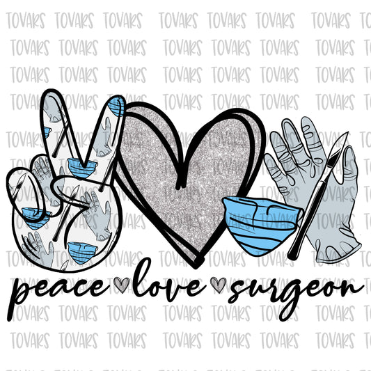 Peace Love Surgeon Sublimation Download, Surgeon PNG, Instant Download sublimation, Surgeon Sublimation