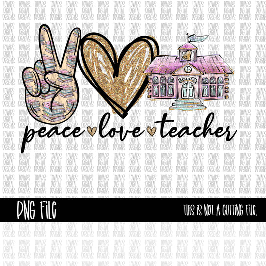 Peace love Teacher School Design PNG FILE